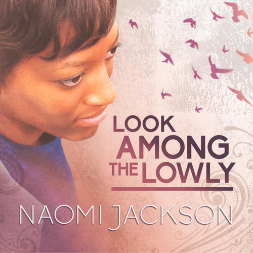 Naomi Jackson – Look Among the Lowly